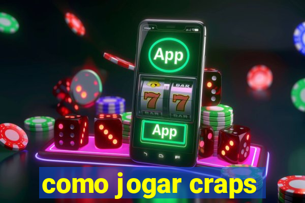 como jogar craps